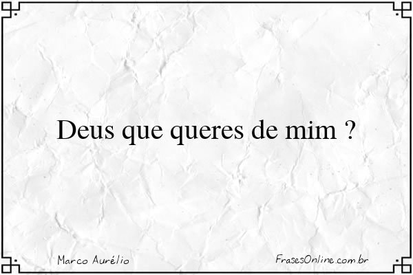 Frase de Marco Aurélio