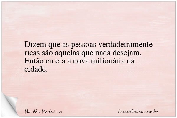 Frase de Martha Medeiros