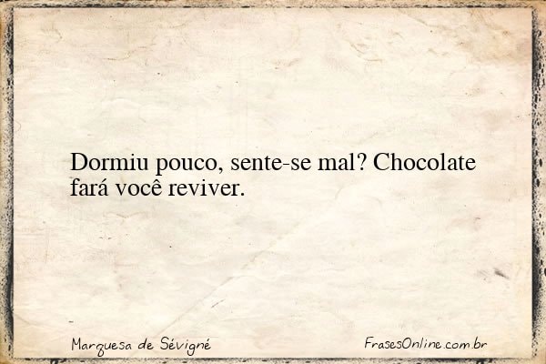 Frase de Marquesa de Sévigné