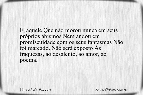 Frase de Manoel de Barros