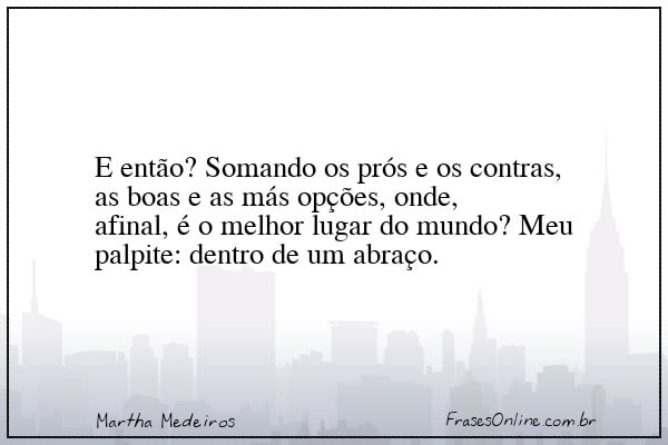 Frase de Martha Medeiros