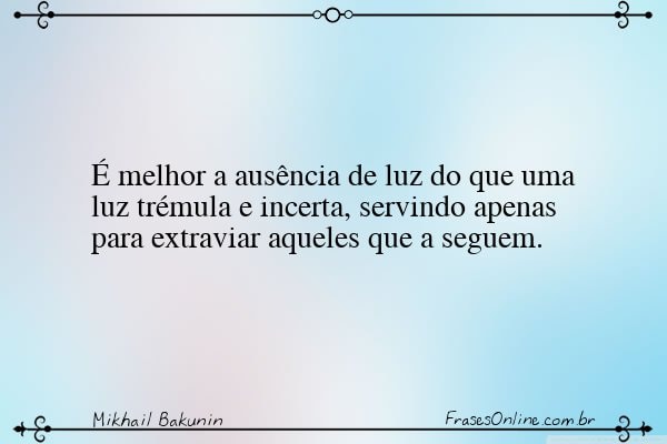 Frase de Mikhail Bakunin