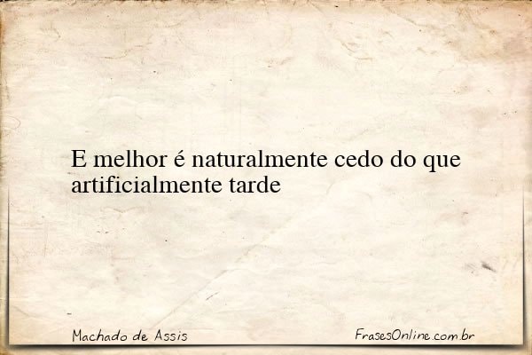 Frase de Machado de Assis