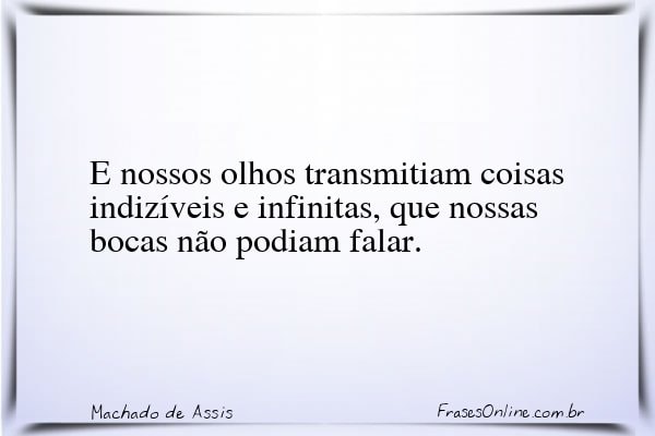 Frase de Machado de Assis