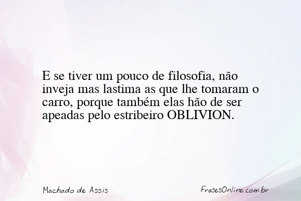 Frase de Machado de Assis