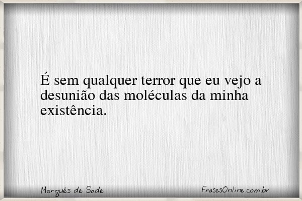 Frase de Marquês de Sade