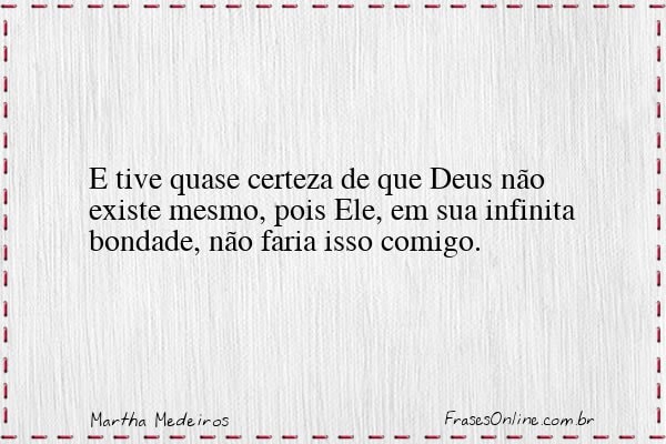 Frase de Martha Medeiros