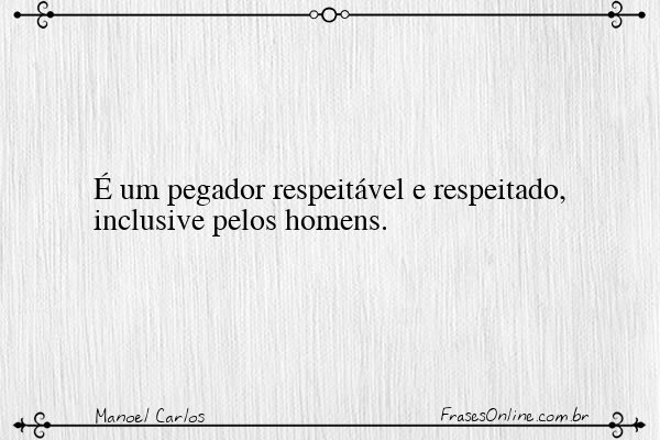 Frase de Manoel Carlos