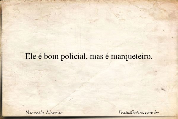 Frase de Marcello Alencar