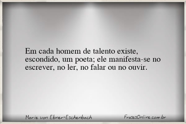 Frase de Marie von Ebner-Eschenbach