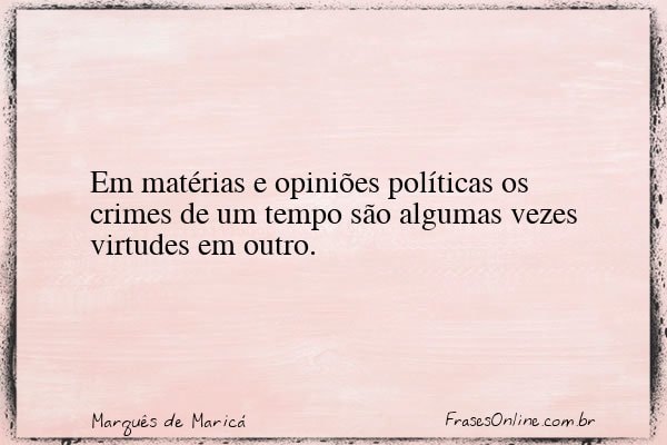 Frase de Marquês de Maricá
