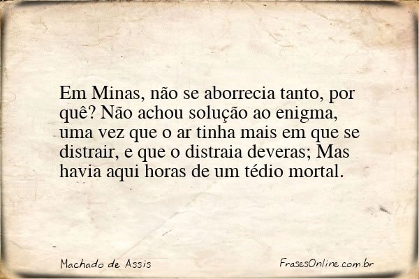 Frase de Machado de Assis