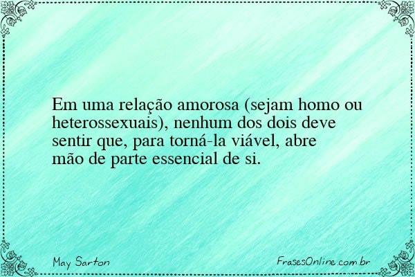 Frase de May Sarton