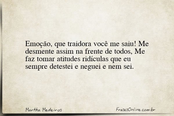 Frase de Martha Medeiros