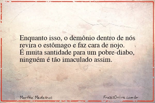 Frase de Martha Medeiros