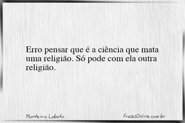 Frase de Monteiro Lobato