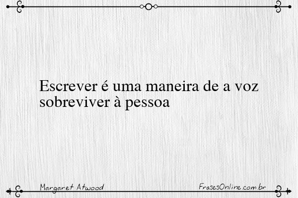 Frase de Margaret Atwood