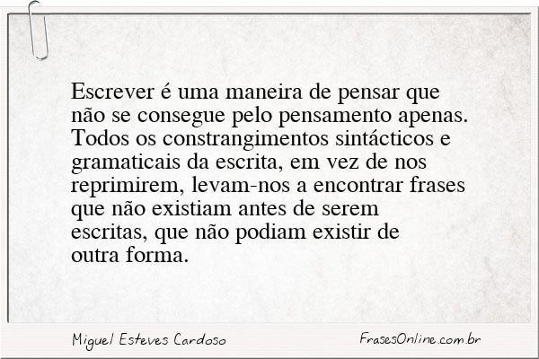 Frase de Miguel Esteves Cardoso