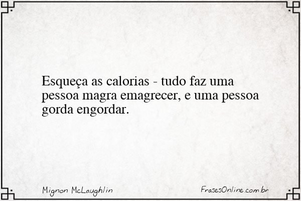 Frase de Mignon McLaughlin