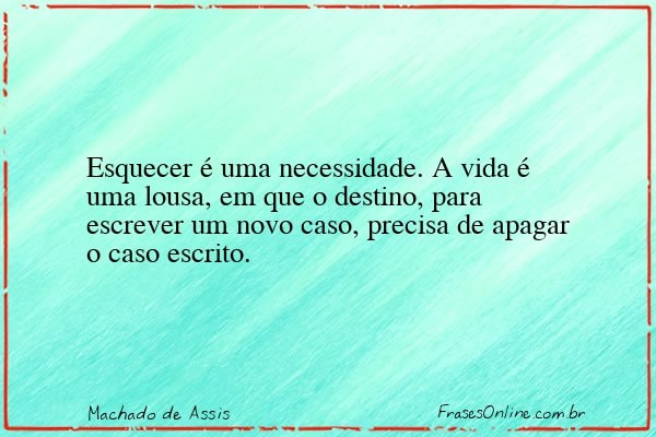 Frase de Machado de Assis