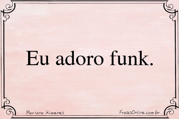 Frase de Mariana Ximenes