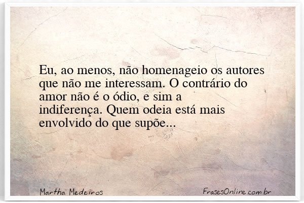 Frase de Martha Medeiros