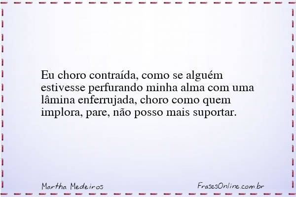 Frase de Martha Medeiros