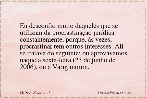 Frase de Milton Zuanazzi