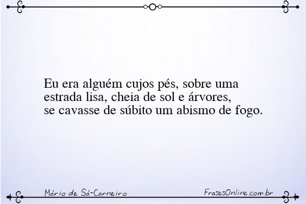 Frase de Mário de Sá-Carneiro