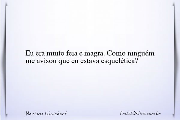 Frase de Mariana Weickert