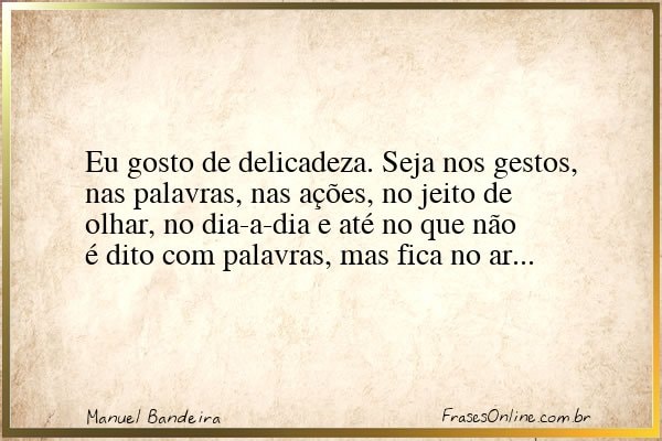 Frase de Manuel Bandeira