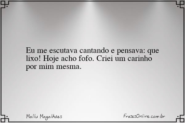 Frase de Mallu Magalhães