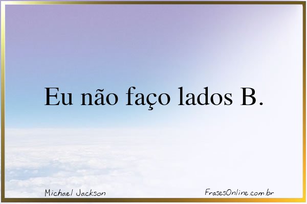 Frase de Michael Jackson