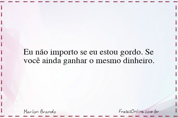 Frase de Marlon Brando