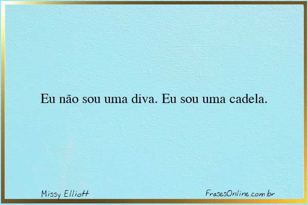 Frase de Missy Elliott
