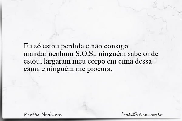 Frase de Martha Medeiros