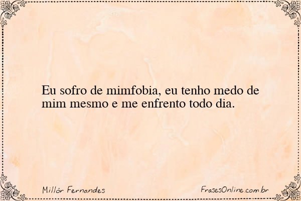 Frase de Millôr Fernandes