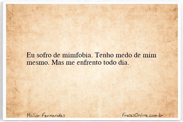 Frase de Millôr Fernandes