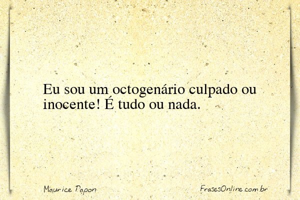 Frase de Maurice Papon