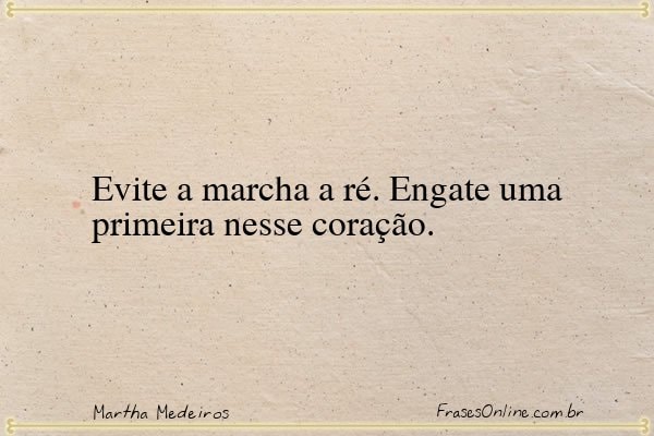 Frase de Martha Medeiros