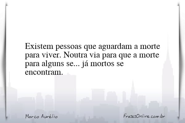 Frase de Marco Aurélio