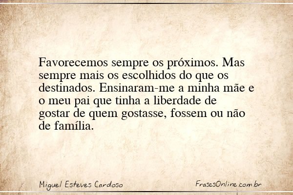 Frase de Miguel Esteves Cardoso