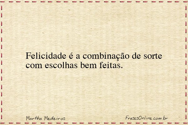 Frase de Martha Medeiros