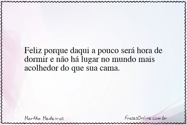 Frase de Martha Medeiros