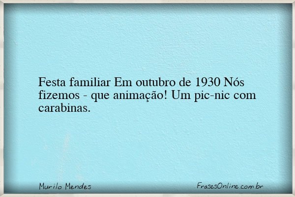 Frase de Murilo Mendes