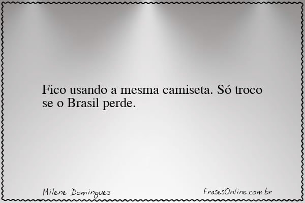 Frase de Milene Domingues
