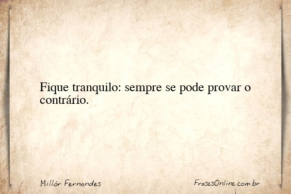 Frase de Millôr Fernandes
