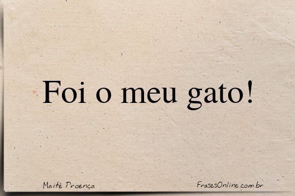 Frase de Maitê Proença