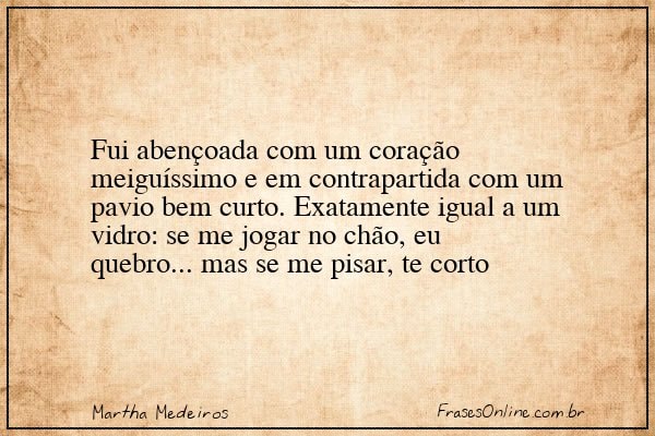 Frase de Martha Medeiros