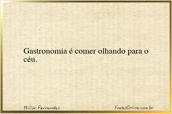 Frase de Millôr Fernandes